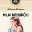 milni mehurcki, Katarina Trobentar, Založba 5KA